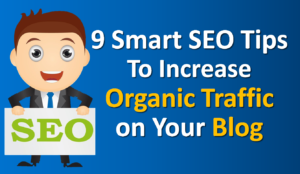 Smart SEO Tips Increase Organic Traffic